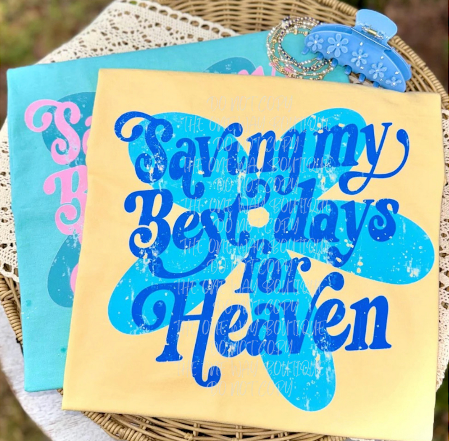 Saving My Best Days for Heaven Graphic Tee