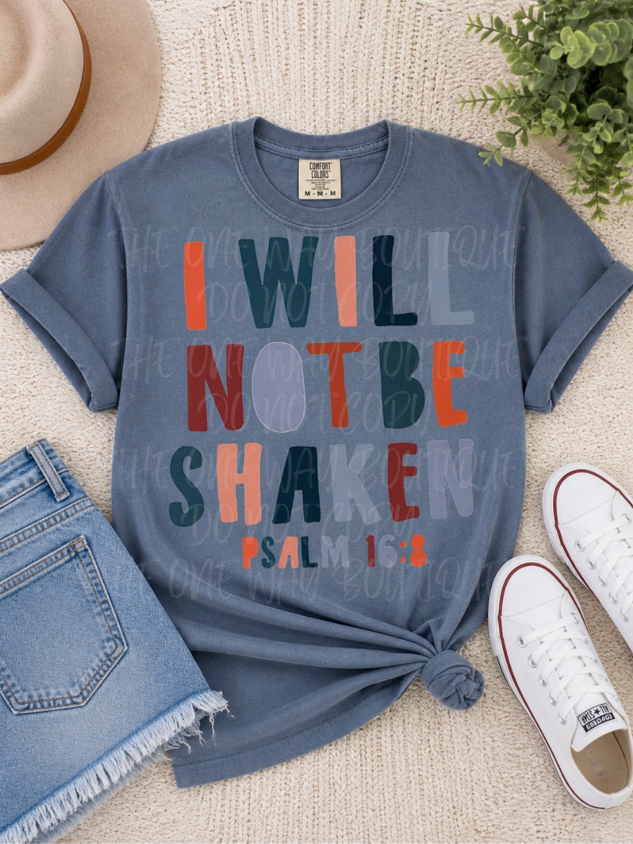 I will not be Shaken Graphic Tee