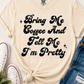 Bring Me Coffee & Tell Me I'm Pretty | Comfort Colors Tee